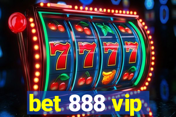 bet 888 vip