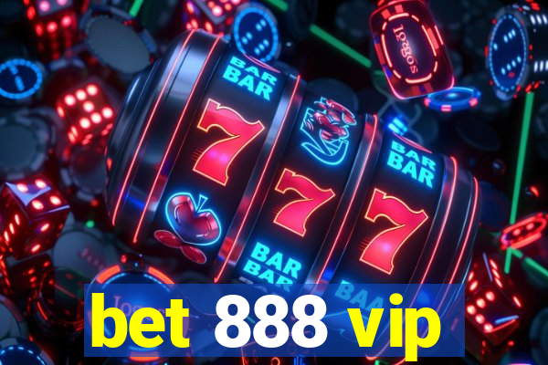 bet 888 vip