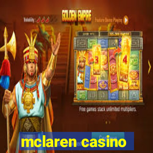 mclaren casino