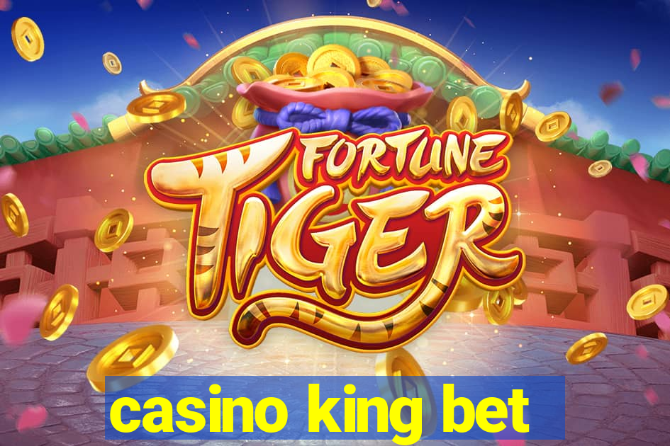 casino king bet