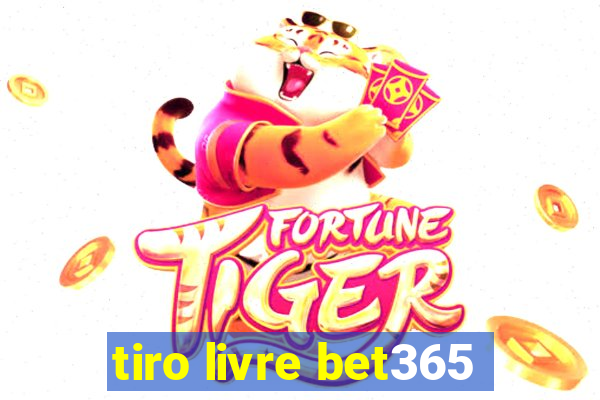 tiro livre bet365