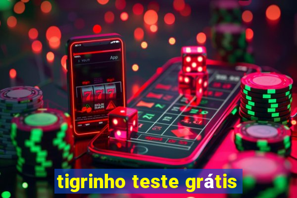 tigrinho teste grátis