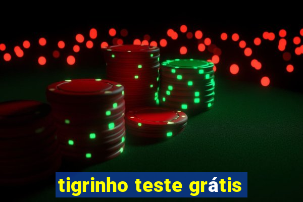 tigrinho teste grátis