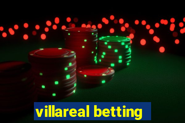 villareal betting