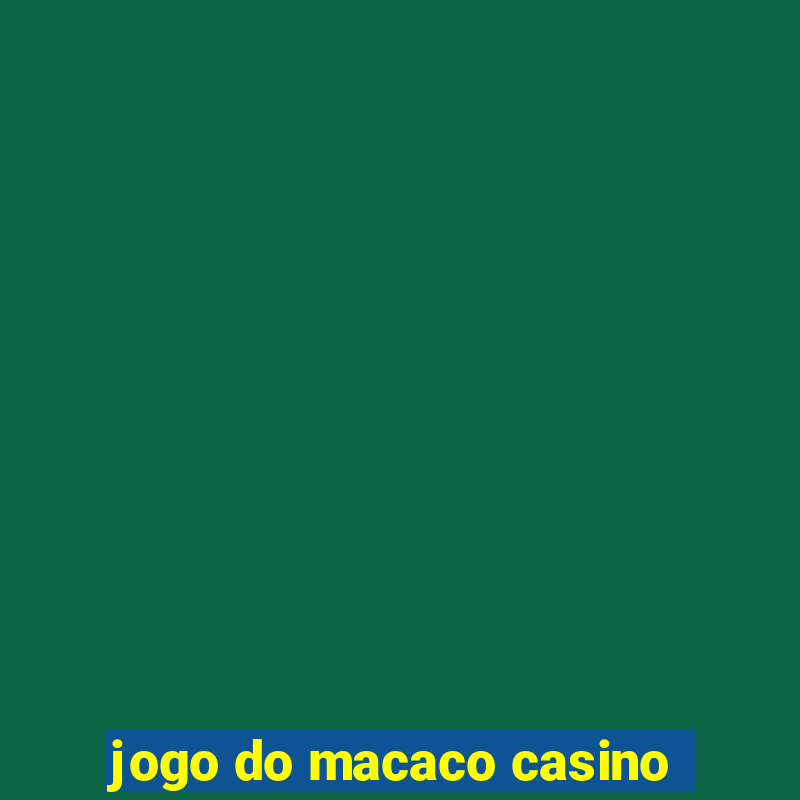 jogo do macaco casino