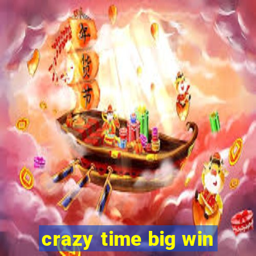 crazy time big win