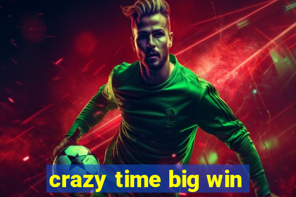 crazy time big win