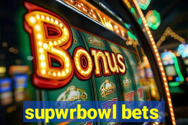 supwrbowl bets