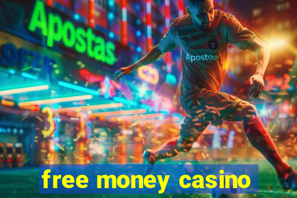 free money casino