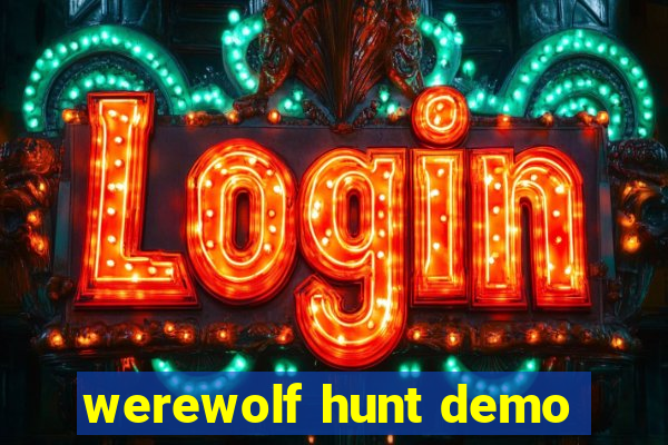 werewolf hunt demo