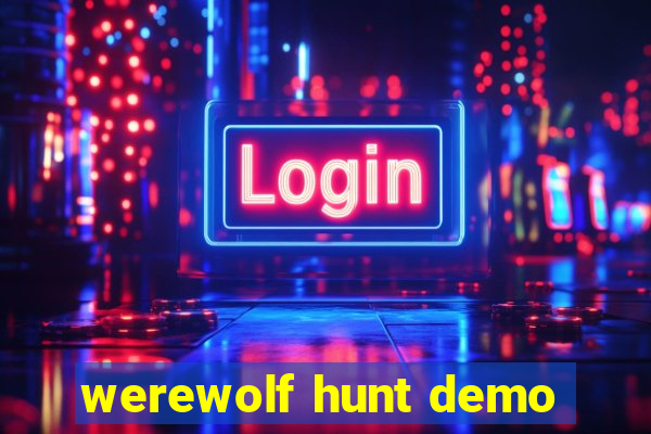 werewolf hunt demo