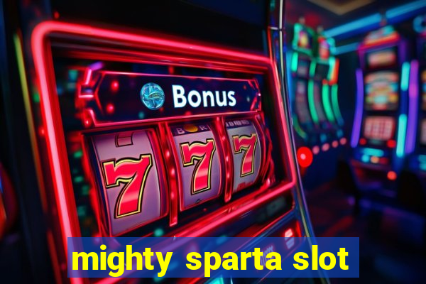 mighty sparta slot