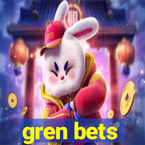 gren bets