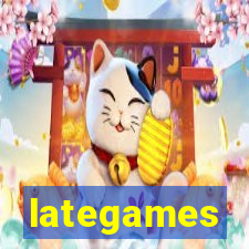 lategames