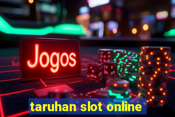 taruhan slot online