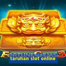 taruhan slot online