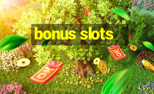 bonus slots