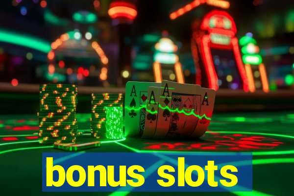 bonus slots