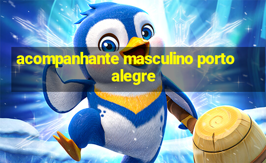 acompanhante masculino porto alegre