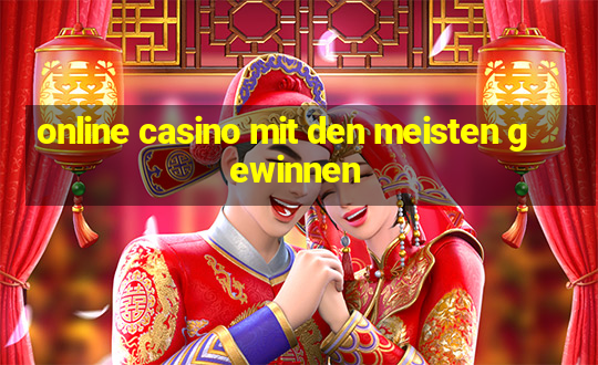 online casino mit den meisten gewinnen