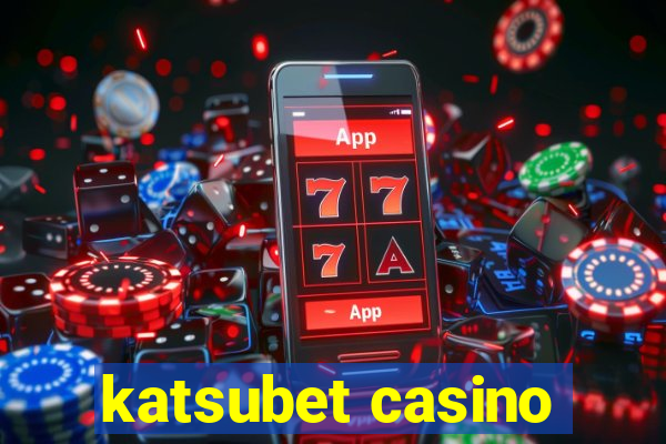 katsubet casino