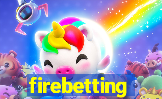 firebetting