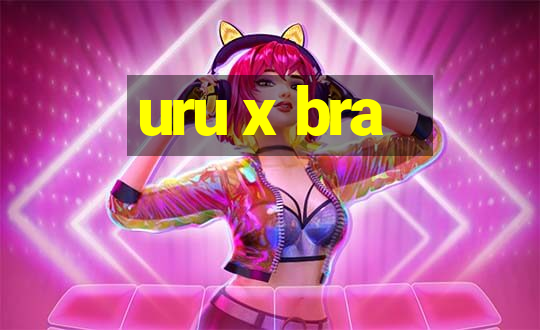 uru x bra