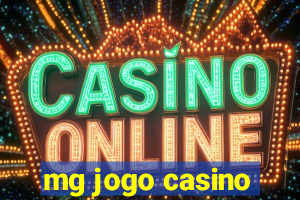 mg jogo casino