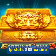 1p slots 888 casino