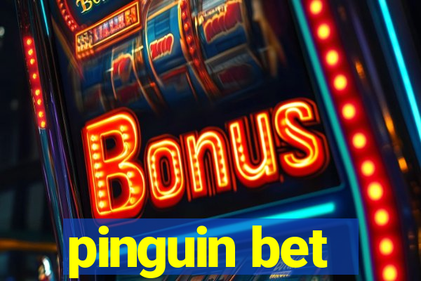 pinguin bet