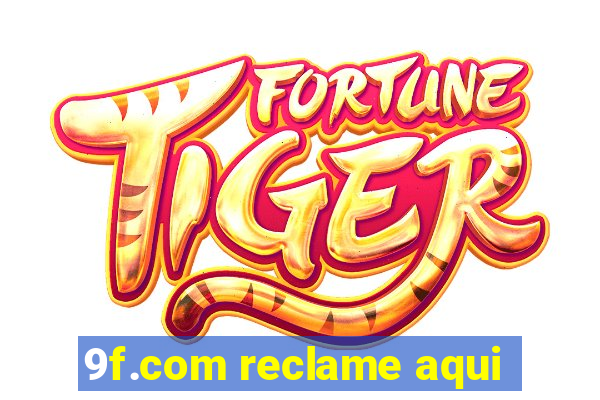 9f.com reclame aqui