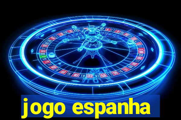 jogo espanha