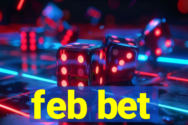 feb bet