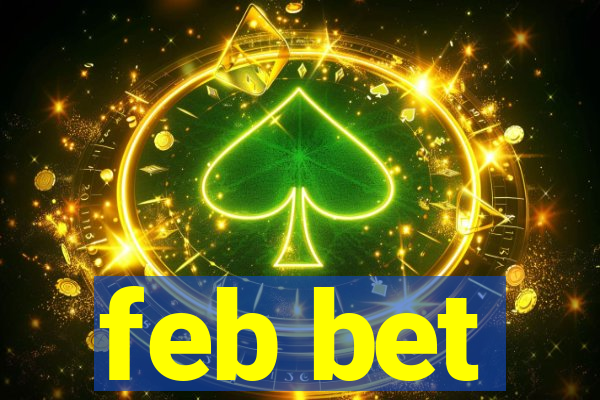 feb bet