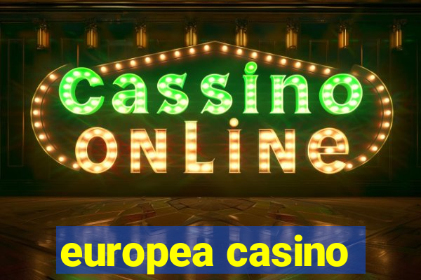 europea casino