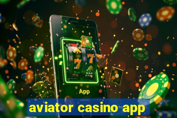 aviator casino app