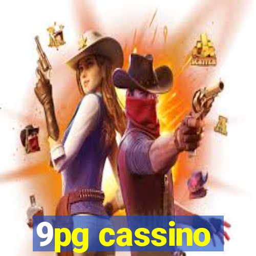 9pg cassino