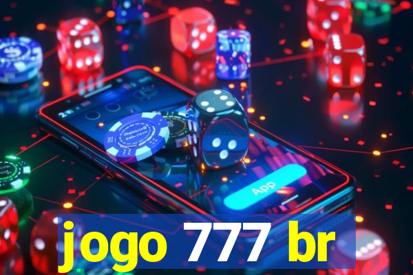 jogo 777 br