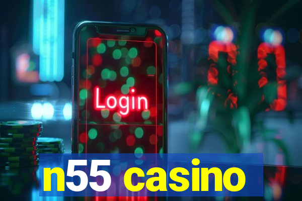 n55 casino