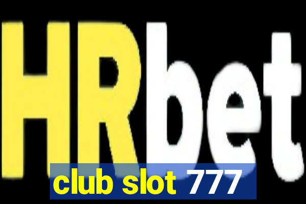 club slot 777