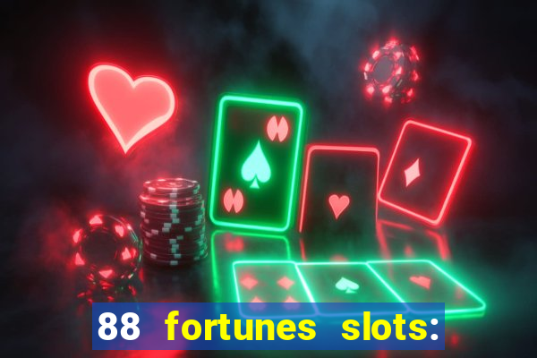 88 fortunes slots: ca?a-niquel gratis