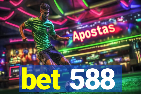 bet 588