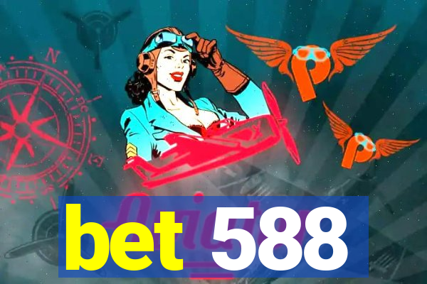 bet 588