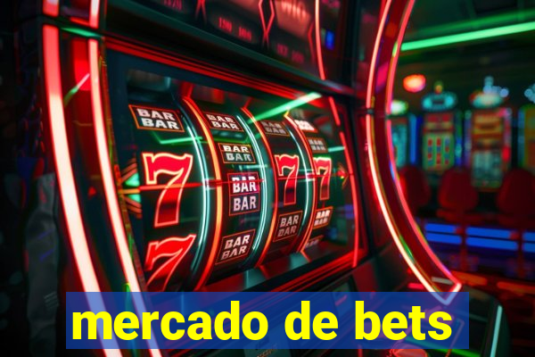 mercado de bets