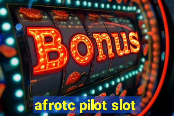 afrotc pilot slot