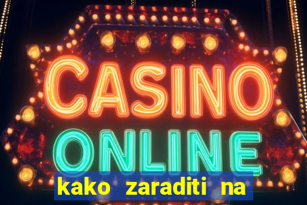 kako zaraditi na slot aparatima