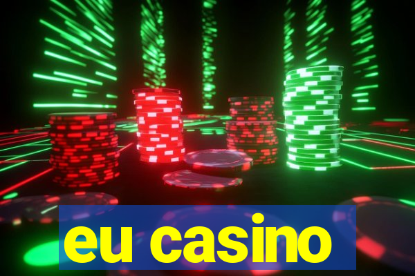 eu casino