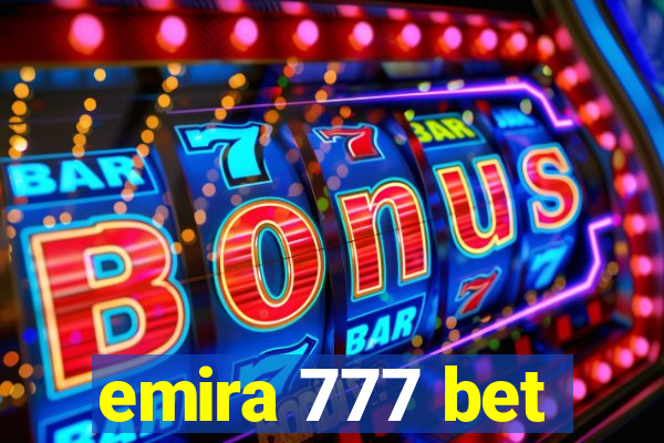 emira 777 bet