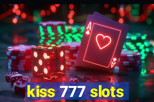 kiss 777 slots