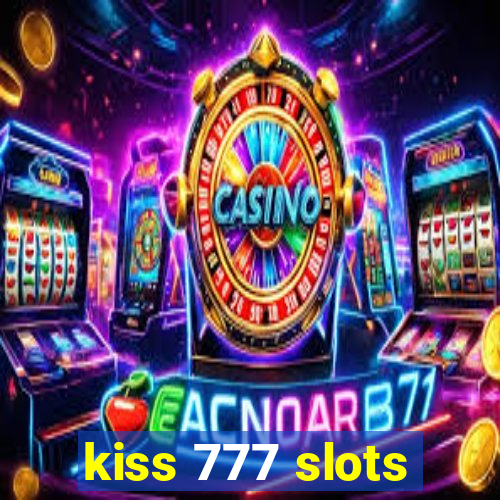 kiss 777 slots